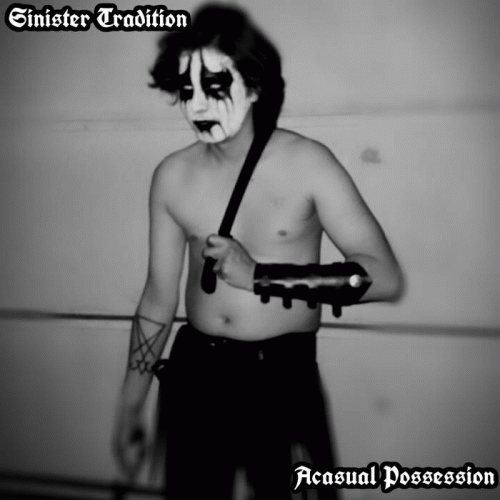 Sinister Tradition : Acasual Possession